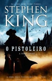 Cover of: O Pistoleiro - Série A Torre Negra - Livro 1 by Stephen King