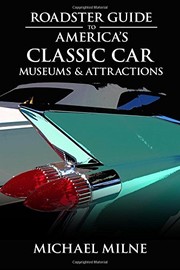 Roadster Guide to America's Classic Car Museums & Attractions