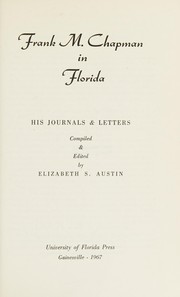 Cover of: Frank M. Chapman in Florida: his journals & letters.