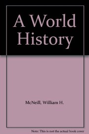 Cover of: A World History by William H. McNeill