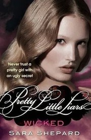 Cover of: Pretty Little Liars: Wicked