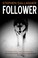 Cover of: Follower