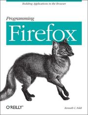 Cover of: Programming Firefox by Kenneth Feldt