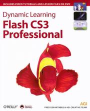 Cover of: Dynamic Learning Flash CS3 by Fred Gerantabee, AGI Creative Team
