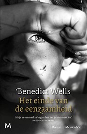 Cover of: Het einde van de eenzaamheid by Benedict Wells