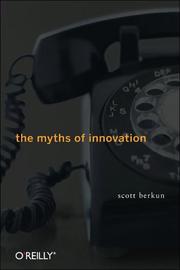 The myths of innovation by Scott Berkun