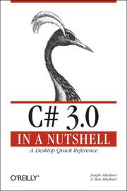 Cover of: C# 3.0 in a Nutshell by Joseph Albahari, Ben Albahari, Joseph Albahari, Ben Albahari