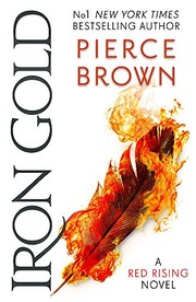 Cover of: Iron Gold : The explosive new novel in the Red Rising series: Red Rising Series 4