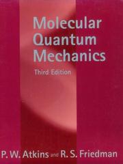 Cover of: Molecular Quantum Mechanics by P. W. Atkins, R. S. Friedman