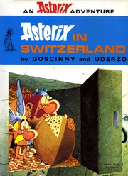 Cover of: Asterix in Switzerland by René Goscinny, Albert Uderzo