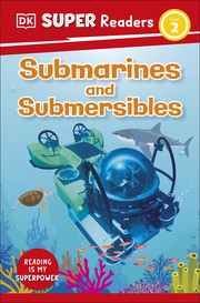Cover of: DK Super Readers Level 2: Submarines and Submersibles
