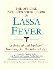 The Official Patient's Sourcebook on Lassa Fever