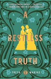 Restless Truth, A by Freya Marske