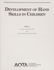 Cover of: Development of hand skills in children by editors, Jane Case-Smith and Charlane Pehoski.