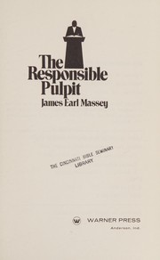 Cover of: The responsible pulpit. by James Earl Massey