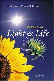 Light and life by Gross, Michael