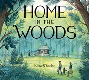 Cover of: Home in the Woods by Eliza Wheeler