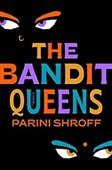 Bandit Queens by Parini Shroff