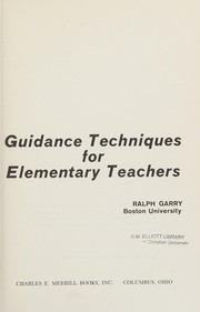 Cover of: Guidance techniques for elementary teachers