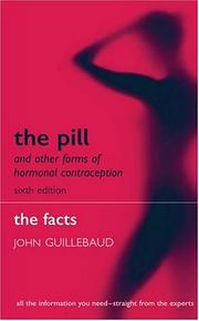 Cover of: The Pill and Other Forms of Hormonal Contraception by John Guillebaud