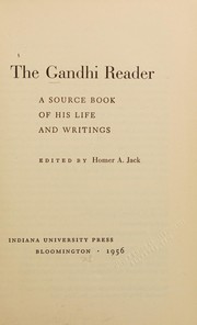 Cover of: The Gandhi reader: a source book of his life and writings