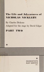 Cover of: The Life and Adventures of Nicholas Nickleby: Part Two