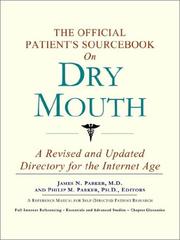 The Official Patient's Sourcebook on Dry Mouth by ICON Health Publications