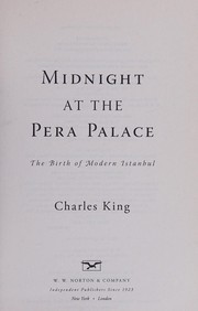 Midnight at the Pera Palace by Charles King