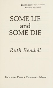 Cover of: Some lie and some die