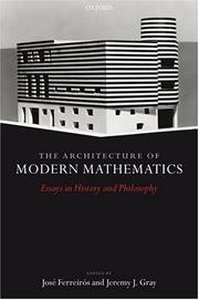 Cover of: Architecture of Modern Mathematics: Essays in History and Philosophy