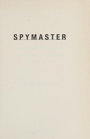 Cover of: Spymaster: my thirty-two years in intelligence and espionage against the west