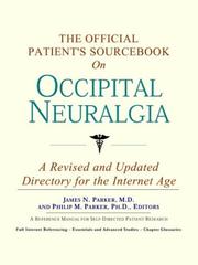 The Official Patient's Sourcebook on Occipital Neuralgia by ICON Health Publications