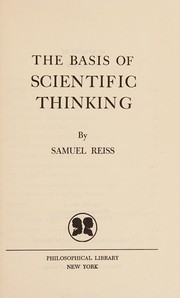 Cover of: The basis of scientific thinking.