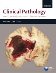 Cover of: Clinical Pathology (Oxford Core Texts) by James Carton, Richard Daly, Pramila Ramani
