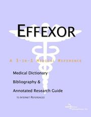 Cover of: Effexor: A 3 - In- 1 Medical Reference: Medical Dictionary, Bibliography, & Annotated Research Guide