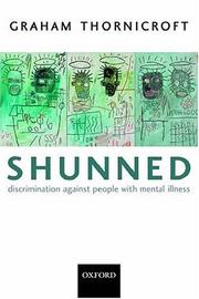 Cover of: Shunned: Discrimination against People with Mental Illness