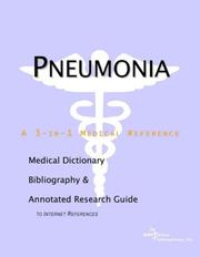 Cover of: Pneumonia - A Medical Dictionary, Bibliography, and Annotated Research Guide to Internet References | ICON Health Publications