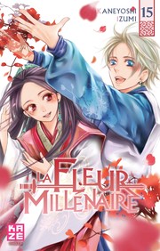 Cover of: La Fleur millénaire, tome 15
