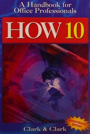 Cover of: HOW 10: a handbook for office professionals