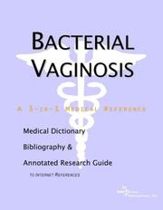 Cover of: Bacterial Vaginosis - A Medical Dictionary, Bibliography, and Annotated Research Guide to Internet References | ICON Health Publications