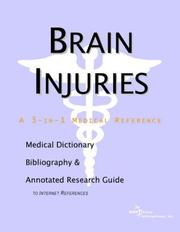 Cover of: Brain Injuries - A Medical Dictionary, Bibliography, and Annotated Research Guide to Internet References by ICON Health Publications