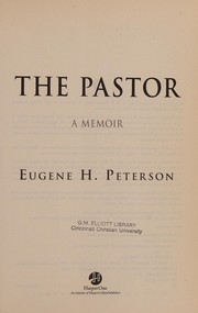 The pastor by Peterson, Eugene H.