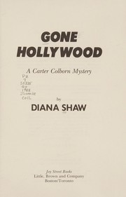 Cover of: Gone Hollywood: a Carter Colborn mystery