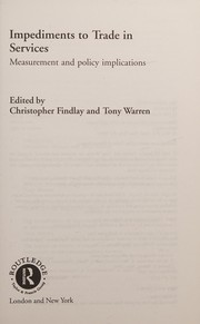 Cover of: Impediments to trade in services by [edited by] Christopher Findlay and Tony Warren.