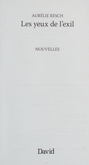 Cover of: Les yeux de l'exil by Aurélie Resch