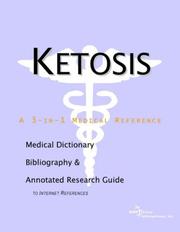 Cover of: Ketosis - A Medical Dictionary, Bibliography, and Annotated Research Guide to Internet References | ICON Health Publications