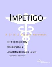 Cover of: Impetigo - A Medical Dictionary, Bibliography, and Annotated Research Guide to Internet References by ICON Health Publications