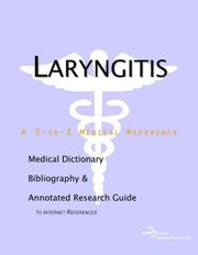 Cover of: Laryngitis - A Medical Dictionary, Bibliography, and Annotated Research Guide to Internet References | ICON Health Publications