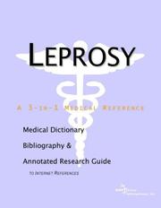 Cover of: Leprosy - A Medical Dictionary, Bibliography, and Annotated Research Guide to Internet References by ICON Health Publications