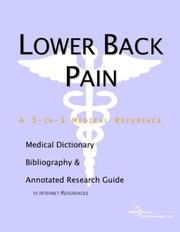 Cover of: Lower Back Pain - A Medical Dictionary, Bibliography, and Annotated Research Guide to Internet References | ICON Health Publications